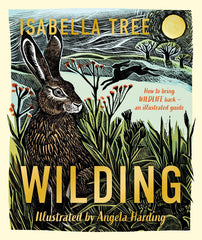 Wilding: How To Bring Wildlife Bac: